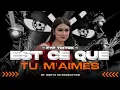 Download Lagu DJ EST CE QUE TU M'AIMES STYLE BASS ICLIK BEDIL | FYP TIKTOK TERBARU -  WAHYU 99 PRODUCTION