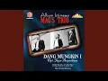 Download Lagu Dang Mungkin I