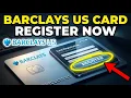 How to register with Barclays US credit card portal - Step By Step