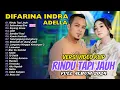 Download Lagu RINDU TAPI JAUH - Difarina Indra Adella Ft. Fendik Adella - OM ADELLA | FULL ALBUM DANGDUT