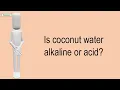Is Coconut Water Alkaline Or Acid
