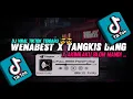 Download Lagu Dj Virall Tiktok||Wenabest Ga Usah Belagu X Akimilaku Belum Mandi X Tangkis Dang||Full Bas Mengkane🎶