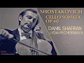 Shostakovich - Cello Sonata in D minor, Op. 40 (ref.record.: Daniil Shafran, Lydia Pecherskaya)