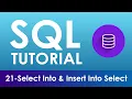 21 - Select Into Insert Into Select