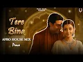 Download Lagu Tere Bina | A. R. Rahman | Peace | Afro House Mix