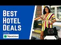 TRAVELING IN 2020 How To Score the Best Hotel Deals Using Tripadvisor