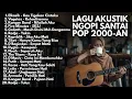 Download Lagu TOP HITS LAGU BAND 2000-AN POP INDONESIA PALING ENAK DIDENGAR | Playlist Full Album Akustik Santai
