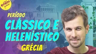 GRÉCIA ANTIGA: PERÍODO CLÁSSICO E HELENÍSTICO | Resumo de História para o Enem