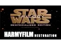 Harmy s Star Wars Despecialized Edition - History Sources Documentary extended version