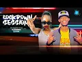 Download Lagu The Lockdown Sessions Ft Dj Kimmie \u0026 Dj Irik