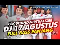 Download Lagu DJ 17 AGUSTUS 1945 FULL BASS 2023 PALING HOREGG | FULL BASS PANJANG | CEK SOUND VIRTUALIZER