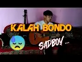 Download Lagu Kalah Bondo -  Pepeh Sadboy (Cover by Efendi)