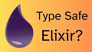 How to Simulate Type Safety with Elixir