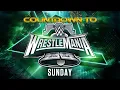 Countdown to WrestleMania XL Sunday April 7 2024