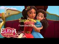 Elena of Avalor   Sister Time lyrics