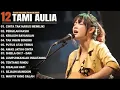 Download Lagu Tami Aulia Full Album   Cinta Tak Harus Memiliki  Lagu Galau Viral Tiktok 2025