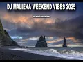 Download Lagu DJ MALIEKA WEEKEND VIBES 2025