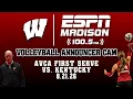 LIVE ANNOUNCER CAM No 6 Badgers Volleyball vs No 3 Kentucky