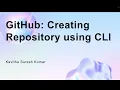 GitHub Creating Repository using CLI