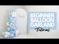 DIY Balloon Garland Tutorial for Beginners Easy Step-by-Step Balloon Decoration