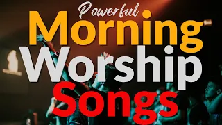 🔴2026 Powerful Morning Worship Songs for Prayer, Thanksgiving, Healing & Breakthrough🎉 12Hr Nonstop 