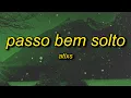 Download Lagu PASSO BEM SOLTO (Slowed)