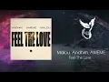 Malou, Andhim, AMEME - Feel The Love [Insomniac Records]