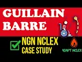 Guillain Barre Syndrome NCLEX Practice NGN Nursing Case Study with Rationale