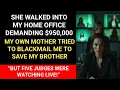 MY OWN MOTHER TRIED TO BLACKMAIL ME SHE DIDN T KNOW JUDGES WERE WATCHING