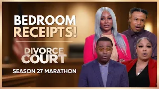 Sex Tapes, Explicit Photos & Bedroom Betrayals | Divorce Court Season 27 Marathon