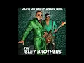 The Isley Brothers  ft. 2 Chainz The Plug New 2022