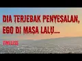 Download Lagu Dia terjebak penyesalan atas egonya di masa lalu || Timeless