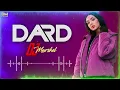 Dard Hua (Hindi Sad Remix) Kushagra | Showkidd | Sanya Jain | Sad Love | Dj Marshel