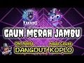Download Lagu GAUN MERAH JAMBU - KARAOKE DANGDUT KOPLO NADA WANITA | CANTIKA ADELLA