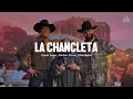 Carin León, Carlos Vives, Chimbala - La Chancleta (Letra)