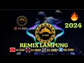 Remix Lampung kilui Tulung versi terbaru 2024