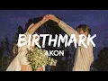 Download Lagu BIRTHMARK - AKON [SLOWED] | X5X9 BEATS | #SLOWED