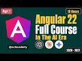 Angular 22 Full Course Part 1 Learn Angular in the AI Era