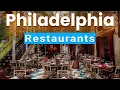 Top 10 Best Restaurants to Visit in Philadelphia Pennsylvania