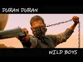 Download Lagu Duran Duran - Wild Boys (Mad Max)
