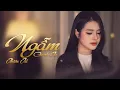 Download Lagu NGẪM - OANH TẠ ( Ver Nữ) THIÊN TÚ  - Nơi Nhân Gian Ai Oan Ngang Trời