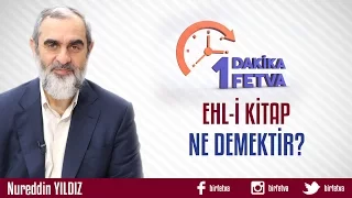Ehl-i Kitap Ne Demektir?