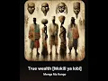 The Bloodlines [Menga Ma Kongo] - Roots of Wisdom [Mokili ya Lobi]