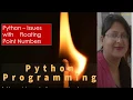 Python - Issues with Floating Point Numbers by Shilpi Agrawal
