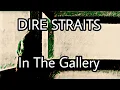 Download Lagu DIRE STRAITS - In The Gallery (Lyric Video)