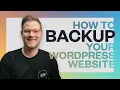 How to backup your WordPress website - EASY and FREE