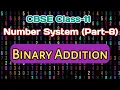 Binary Addition Number System Part-8