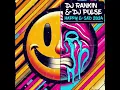 Download Lagu DJ Rankin \u0026 DJ Pulse - Happy \u0026 Sad 2024