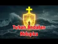 Download Lagu Tuhan Andalan Hidupku | Lagu Rohani Kristen 2025