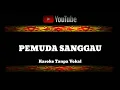 Download Lagu Karaoke lagu pemuda Sanggau